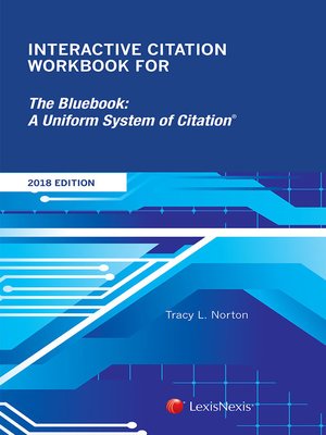 cover image of Interactive Citation Workbook for The Bluebook: A Uniform System of Citation